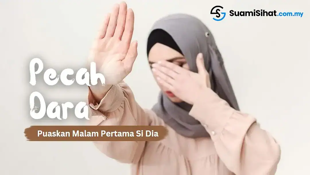 Cara Pecahkan Dara – Jom Puas Tanpa Buat Si Dia Sakit