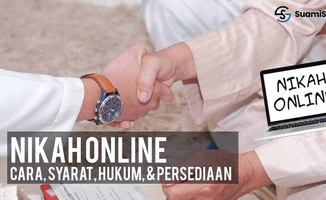 Nikah Online – Cara-caranya, Syarat, Hukum & Persediaan Perkahwinan Atas Talian Ini
