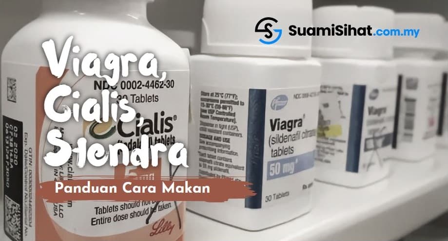 Viagra, Cialis, Stendra – Perbandingan & Cara Memilih Ubat Keraskan Zakar Terbaik