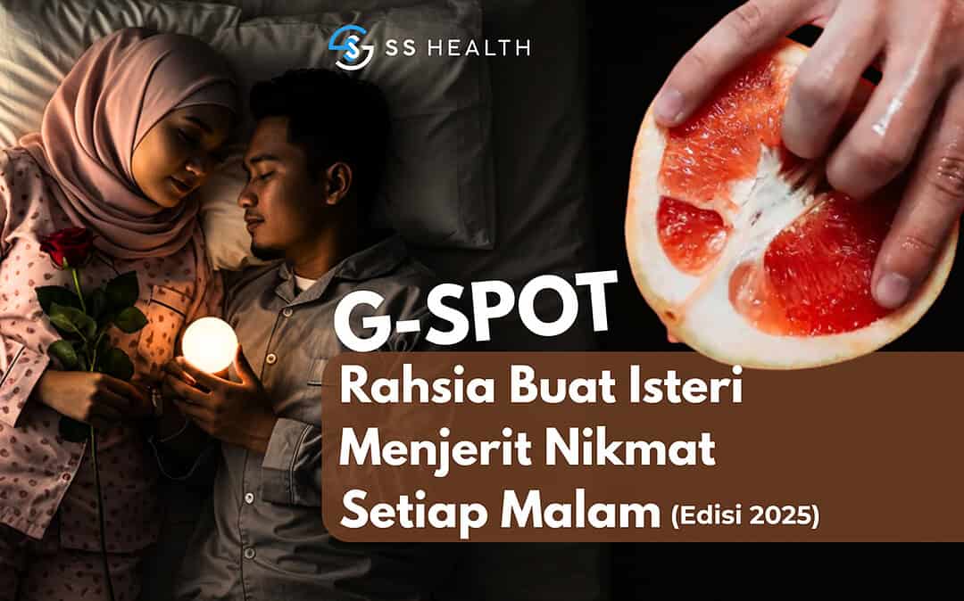 G-Spot : Rahsia Buat Isteri Menjerit Nikmat Setiap Malam