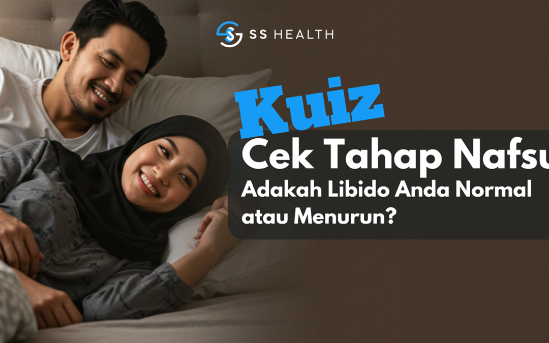 Kuiz Cek Tahap Nafsu : Adakah Libido Anda Normal atau Menurun?
