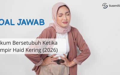 Soal Jawab: Hukum Bersetubuh Ketika Hampir Haid Kering (2026)