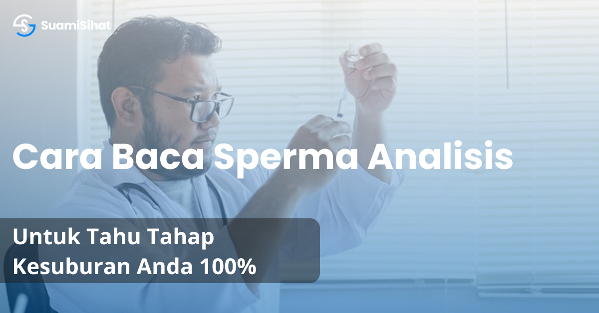 cara baca sperma analisis anda