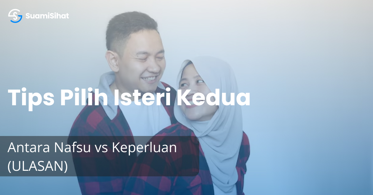 tips pilih isteri kedua