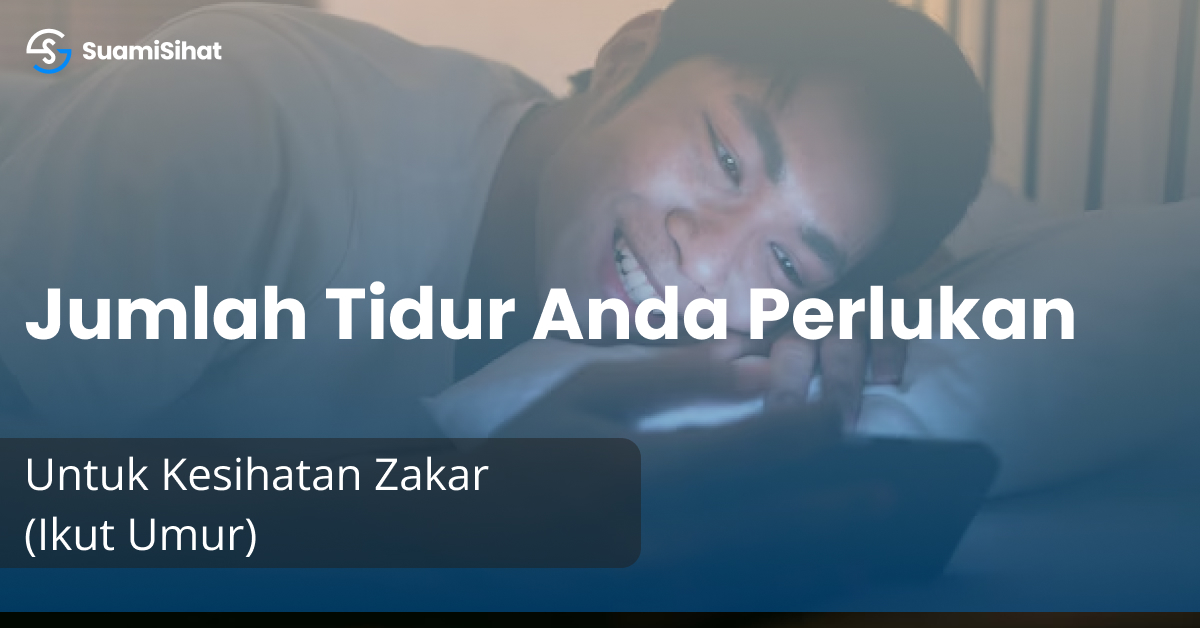 jumlah tidur ikut umur lelaki malaysia